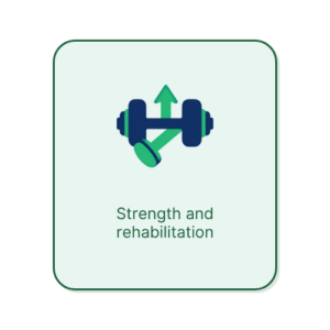 strength and rehabilitation