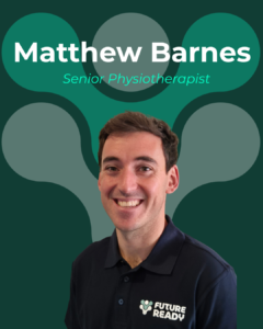 Matthew Barnes - Senior Physiotherapist at FutureReady Physio & Wellness